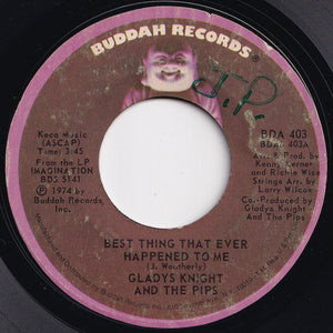 Gladys Knight And The Pips - Best Thing That Ever Happened To Me / Once In A Lifetime Thing (7 inch Record / Used)