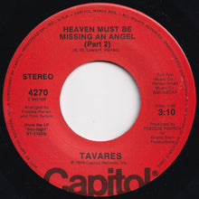 Load image into Gallery viewer, Tavares - Heaven Must Be Missing An Angel (Part 1) / (Part 2) (7 inch Record / Used)
