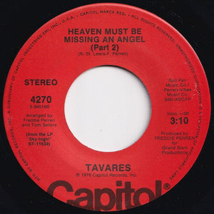 Tavares - Heaven Must Be Missing An Angel (Part 1) / (Part 2) (7 inch Record / Used)