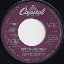 Load image into Gallery viewer, B.B. &amp; Q. Band - On The Beat / Don&#39;t Say Goodbye (7 inch Record / Used)
