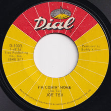 Load image into Gallery viewer, Joe Tex - Papa&#39;s Dream / I&#39;m Comin&#39; Home (7 inch Record / Used)
