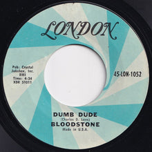 Load image into Gallery viewer, Bloodstone - Outside Woman / Dumb Dude (7 inch Record / Used)
