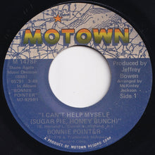 Load image into Gallery viewer, Bonnie Pointer - I Can&#39;t Help Myself (Sugar Pie, Honey Bunch) / I Wanna Make It (In Your World) (7 inch Record / Used)
