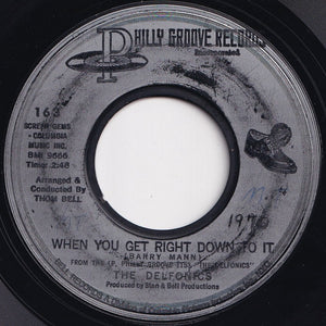 Delfonics - When You Get Right Down To It / I Gave To You (7 inch Record / Used)