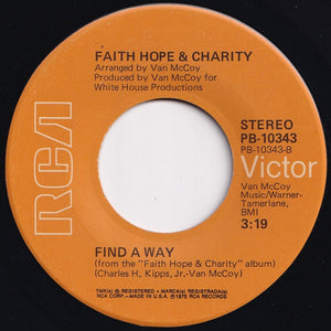 Faith Hope & Charity - To Each His Own / Find A Way (7 inch Record / Used)