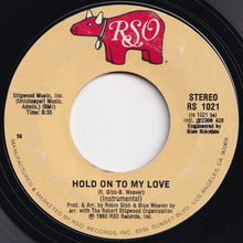 Load image into Gallery viewer, Jimmy Ruffin - Hold On To My Love / (Instrumental) (7 inch Record / Used)
