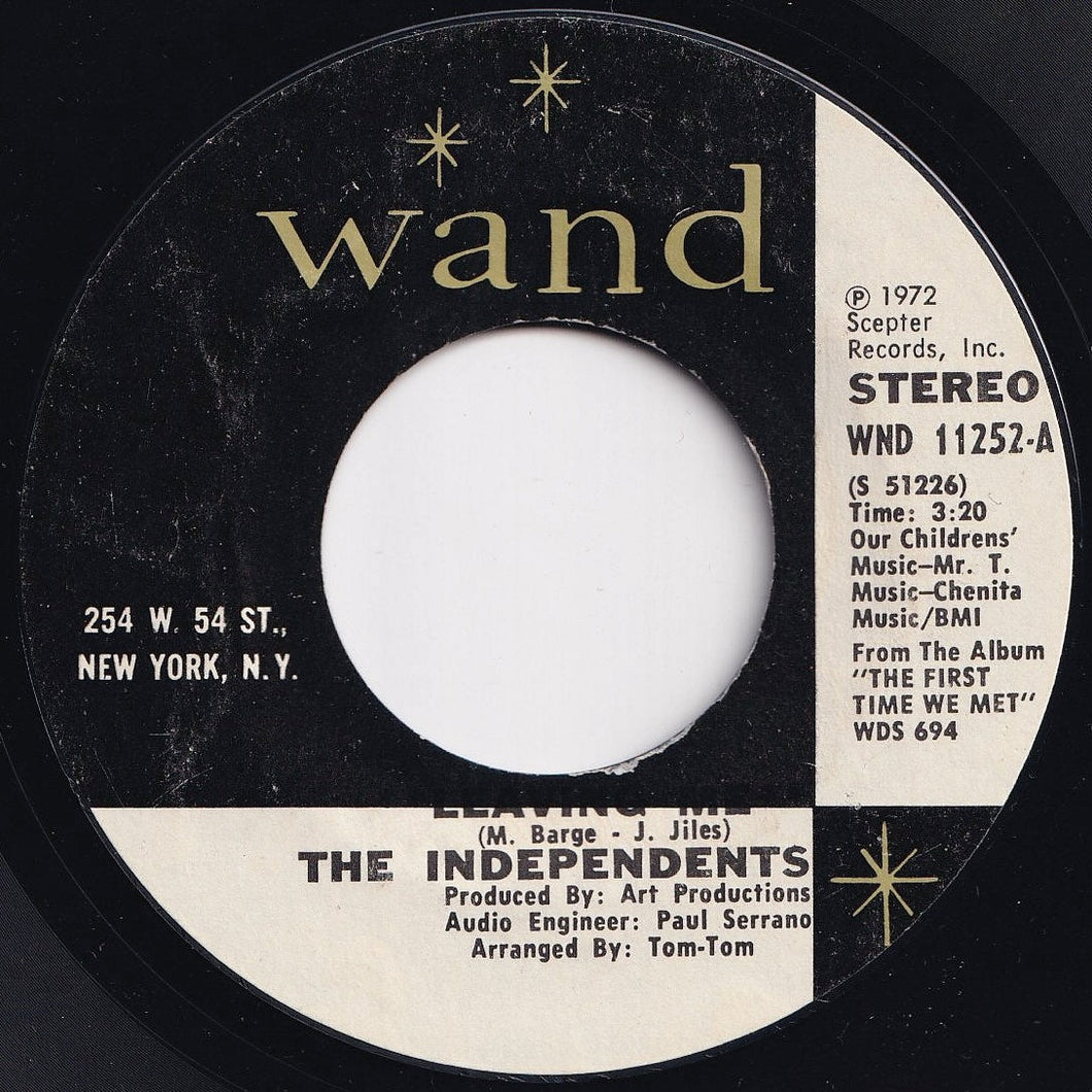 Independents - Leaving Me / I Love You, Yes I Do (7 inch Record / Used)