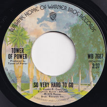 画像をギャラリービューアに読み込む, Tower Of Power - So Very Hard To Go / Clean Slate (7 inch Record / Used)
