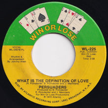 Load image into Gallery viewer, Persuaders - What Is The Definition Of Love / Peace In The Valley Of Love (7 inch Record / Used)
