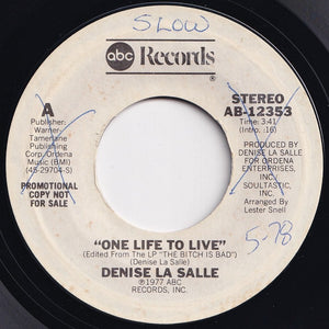 Denise La Salle - One Life To Live (Mono) / (Stereo) (7 inch Record / Used)