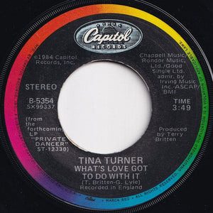 Tina Turner - What's Love Got To Do With It / Rock And Roll Widow (7 inch Record / Used)