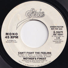 画像をギャラリービューアに読み込む, Mother&#39;s Finest - Can&#39;t Fight The Feeling (Mono) / (Stereo) (7 inch Record / Used)
