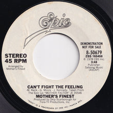 画像をギャラリービューアに読み込む, Mother&#39;s Finest - Can&#39;t Fight The Feeling (Mono) / (Stereo) (7 inch Record / Used)
