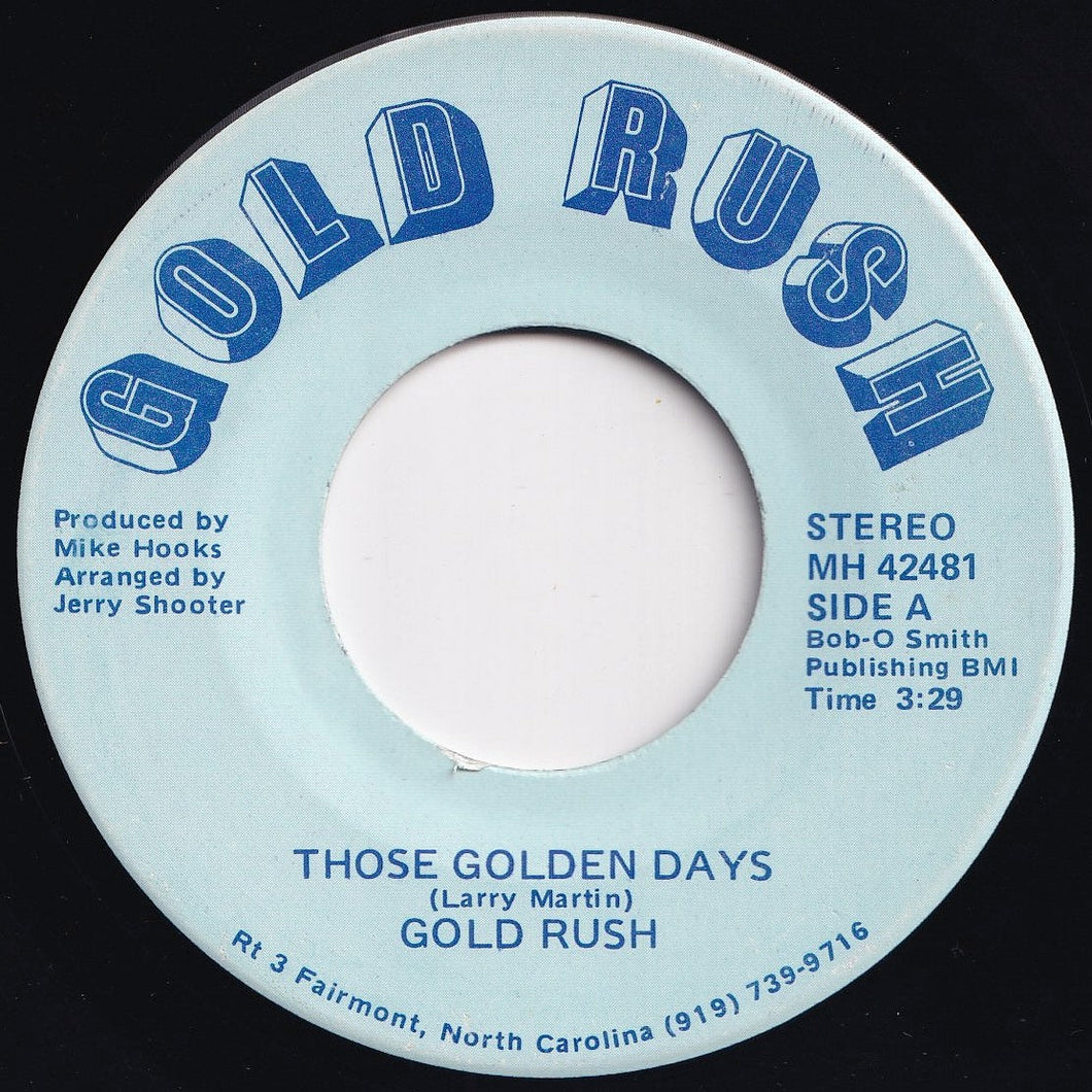 Gold Rush - Those Golden Days / She's Got The Rhythm (7 inch Record / Used)