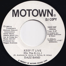 Load image into Gallery viewer, Dazz Band - Keep It Live (On The K.I.L.) / Keep It Live (On The K.I.L.) (7 inch Record / Used)
