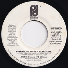 Load image into Gallery viewer, Archie Bell &amp; The Drells - Everybody Have A Good Time (Mono) / (Stereo) (7 inch Record / Used)
