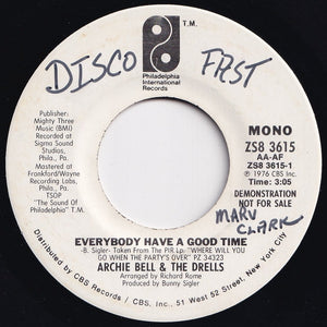 Archie Bell & The Drells - Everybody Have A Good Time (Mono) / (Stereo) (7 inch Record / Used)