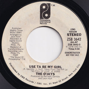 O'Jays - Use Ta Be My Girl (Short Version) / (Long Version) (7 inch Record / Used)