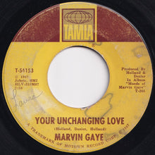 Load image into Gallery viewer, Marvin Gaye - Your Unchanging Love / I&#39;ll Take Care Of You (7 inch Record / Used)
