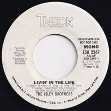 画像をギャラリービューアに読み込む, Isley Brothers - Livin&#39; In The Life (Mono) / (Stereo) (7 inch Record / Used)
