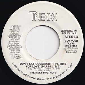 Isley Brothers - Don't Say Goodnight (It's Time For Love) (Parts 1 & 2) / Don't Say Goodnight (It's Time For Love) (Parts 1 & 2) (7 inch Record / Used)