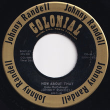 Load image into Gallery viewer, Johnny Randell - How About That / This Is The End (7 inch Record / Used)
