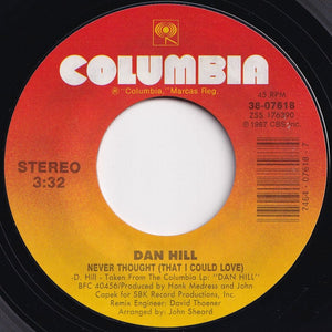 Dan Hill - Never Thought (That I Could Love) / Blood In My Veins (7 inch Record / Used)