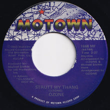 Load image into Gallery viewer, Ozone - Strutt My Thang / Don&#39;t Leave Me Now (7 inch Record / Used)
