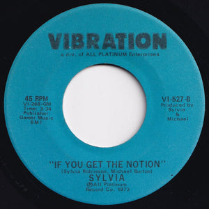 Sylvia - Private Performance / If You Get The Notion (7 inch Record / Used)