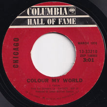 Load image into Gallery viewer, Chicago - I&#39;m A Man / Colour My World (7 inch Record / Used)
