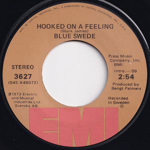 Blue Swede - Hooked On A Feeling / Gotta Have Your Love (7 inch Record / Used)