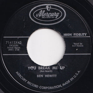 Ben Hewitt - I Ain't Givin' Up Nothin' (If I Can't Get Something From You) / You Break Me Up (7 inch Record / Used)