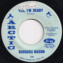 Load image into Gallery viewer, Barbara Mason - Yes, I&#39;m Ready / Keep Him (7 inch Record / Used)
