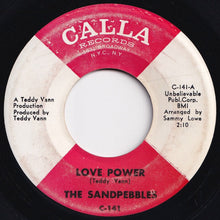 Load image into Gallery viewer, Sandpebbles - Love Power / Because Of Love (7 inch Record / Used)
