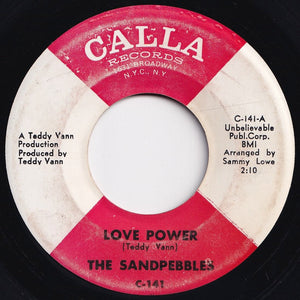 Sandpebbles - Love Power / Because Of Love (7 inch Record / Used)