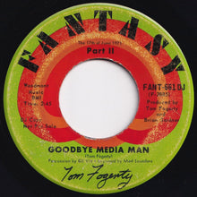 画像をギャラリービューアに読み込む, Tom Fogerty - Goodbye Media Man (Part 1) / (Part 2) (7 inch Record / Used)
