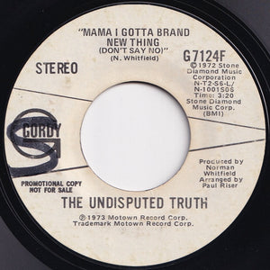 Undisputed Truth - Mama I Got A Brand New Thing (Don't Say No) (Mono) / (Stereo) (7 inch Record / Used)