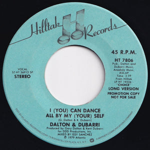 Dalton & Dubarri - I (You) Can Dance All By My (Your) Self (Long Version) / (Short Version) (7 inch Record / Used)