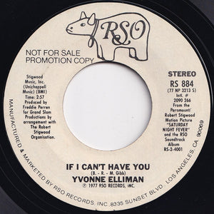 Yvonne Elliman - If I Can't Have You (Mono) / (Stereo) (7 inch Record / Used)