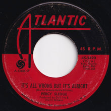 Load image into Gallery viewer, Percy Sledge - Take Time To Know Her / It&#39;s All Wrong But It&#39;s Alright (7 inch Record / Used)
