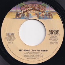 Load image into Gallery viewer, Cher - Take Me Home / My Song (Too Far Gone) (7 inch Record / Used)
