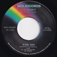 Load image into Gallery viewer, Elton John - The Bitch Is Back / Cold Highway (7 inch Record / Used)
