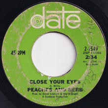 Load image into Gallery viewer, Peaches And Herb - Close Your Eyes / I Will Watch Over You (7 inch Record / Used)
