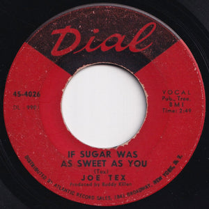 Joe Tex - The Love You Save (May Be Your Own) / If Sugar Was As Sweet As You (7 inch Record / Used)