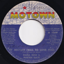 Load image into Gallery viewer, Diana Ross, Marvin Gaye - My Mistake (Was To Love You) / Include Me In Your Life (7 inch Record / Used)
