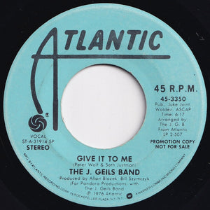 J. Geils Band - (Ain't Nothin' But A) Houseparty / Give It To Me (7 inch Record / Used)