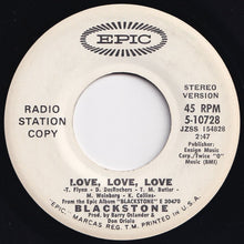 Load image into Gallery viewer, Blackstone - Love, Love, Love (Mono) / (Stereo) (7 inch Record / Used)
