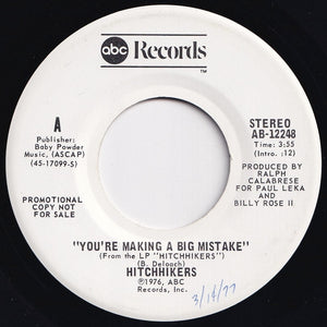 Hitchhikers - You're Making A Big Mistake (Mono) / (Stereo) (7 inch Record / Used)