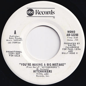 Hitchhikers - You're Making A Big Mistake (Mono) / (Stereo) (7 inch Record / Used)