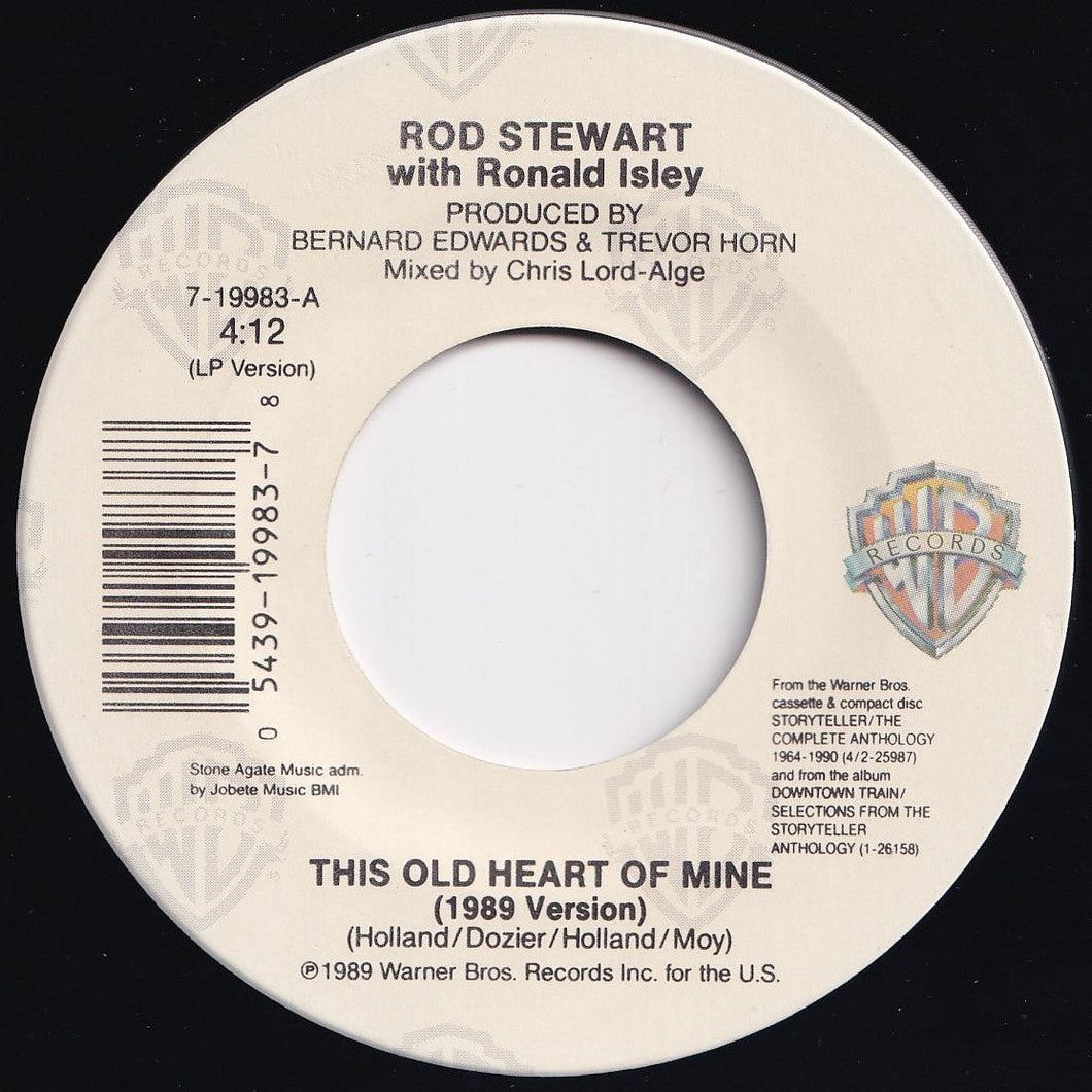 Rod Stewart, Ronald Isley - This Old Heart Of Mine (1989 Version) / You're In My Heart (7 inch Record / Used)